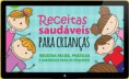 RECEITAS SAUDÁVEIS PARA CRIANÇAS